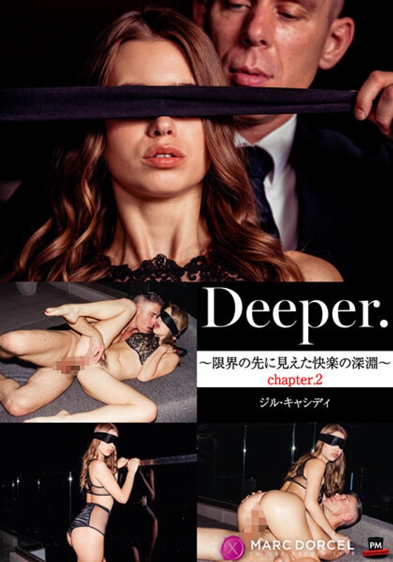 【Vixen】Deeper ~The Abyss Of Pleasure Seen Beyond The Limit~ Chapter.2 Jill Cassidy